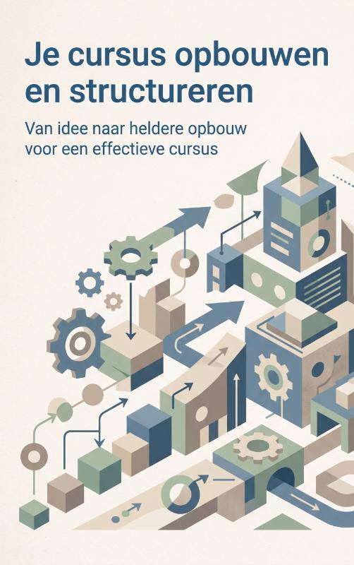 Omslag van Je cursus opbouwen en structureren