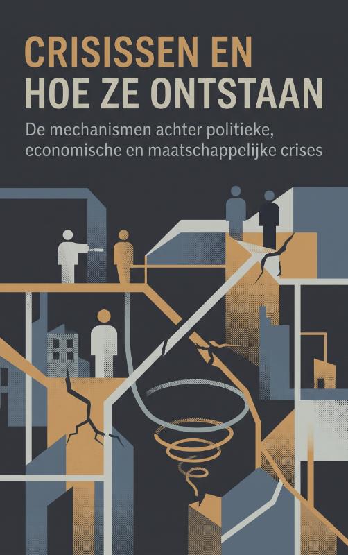 Omslag van Crisissen en hoe ze ontstaan