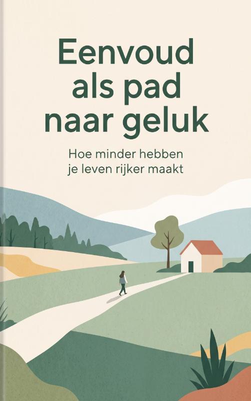 Omslag van Eenvoud als pad naar geluk