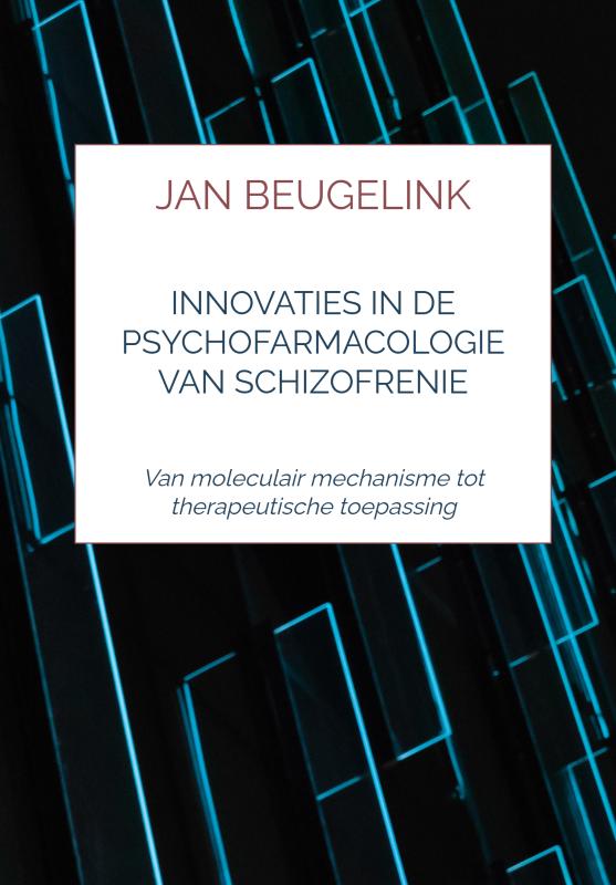 Omslag van Innovaties in de psychofarmacologie van schizofrenie