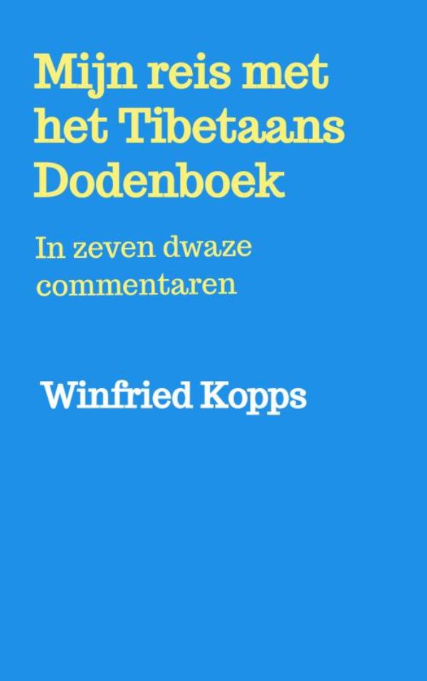 Omslag van Mijn reis met het Tibetaans Dodenboek