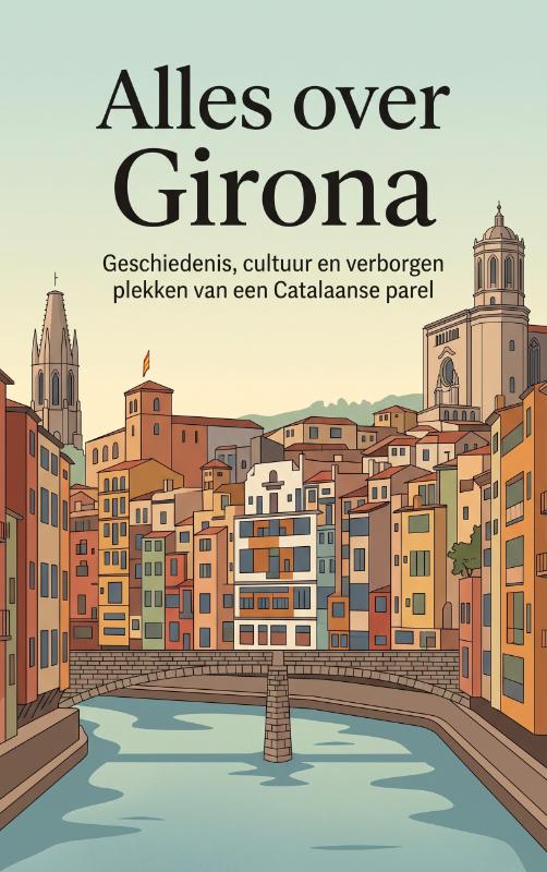Omslag van Alles over Girona