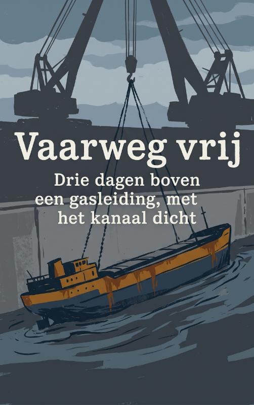 Omslag van Vaarweg vrij