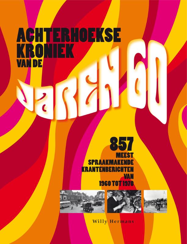 Omslag van Achterhoekse kroniek van de jaren 60