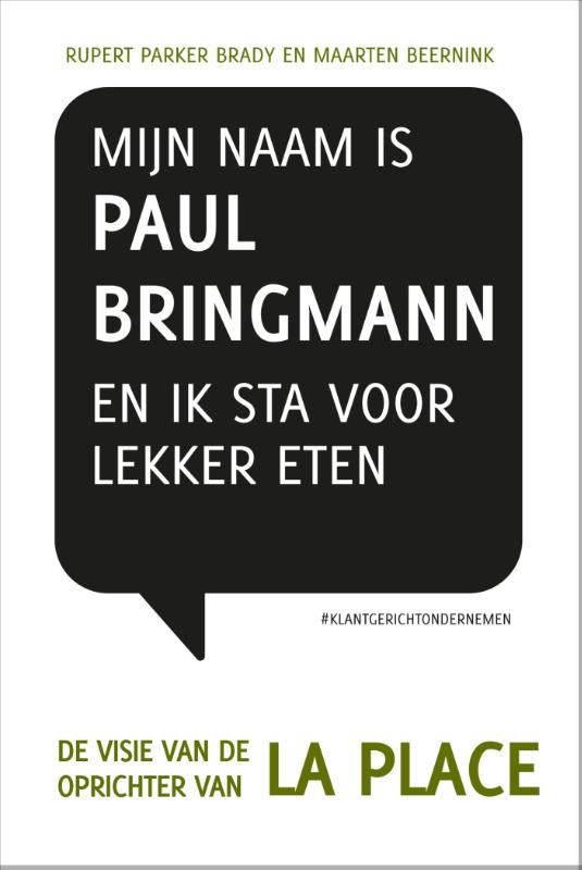 Omslag van Mijn naam is Paul Bringmann en ik sta voor lekker eten