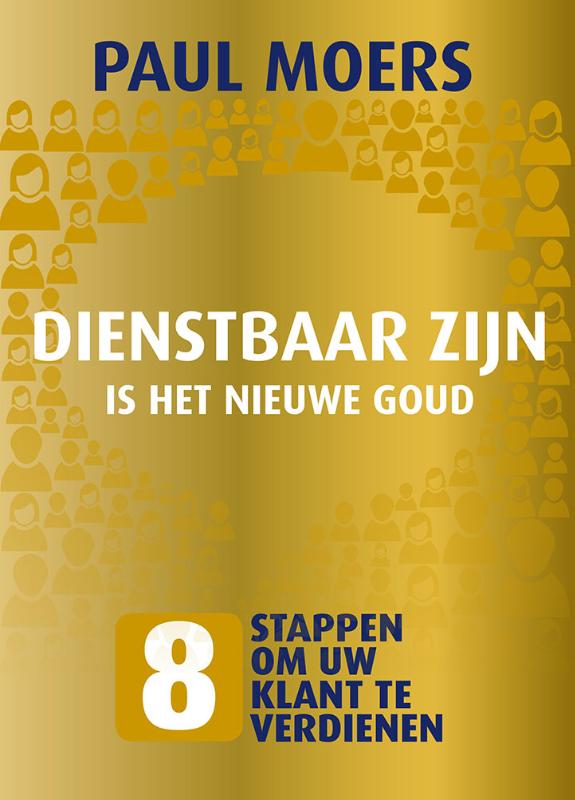 Omslag van Dienstbaar zijn is het nieuwe goud