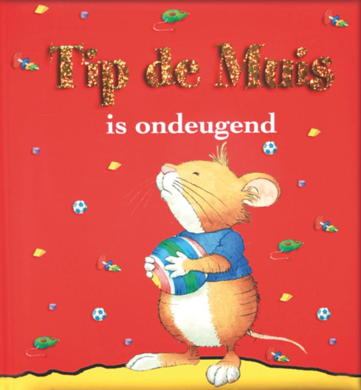 Omslag van Tip de Muis is ondeugend