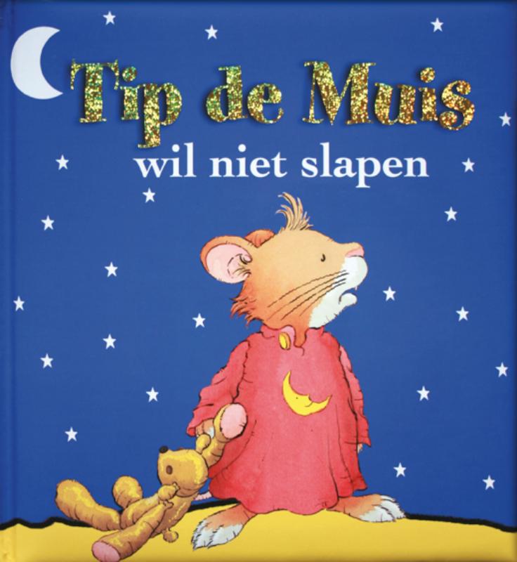 Omslag van Tip de Muis wil niet slapen