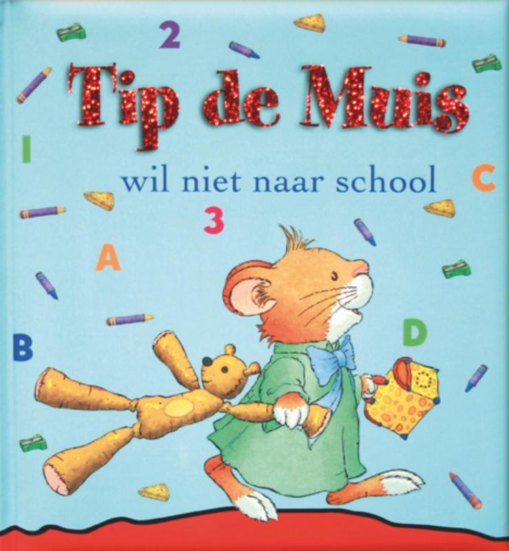 Omslag van Tip de Muis wil niet naar school