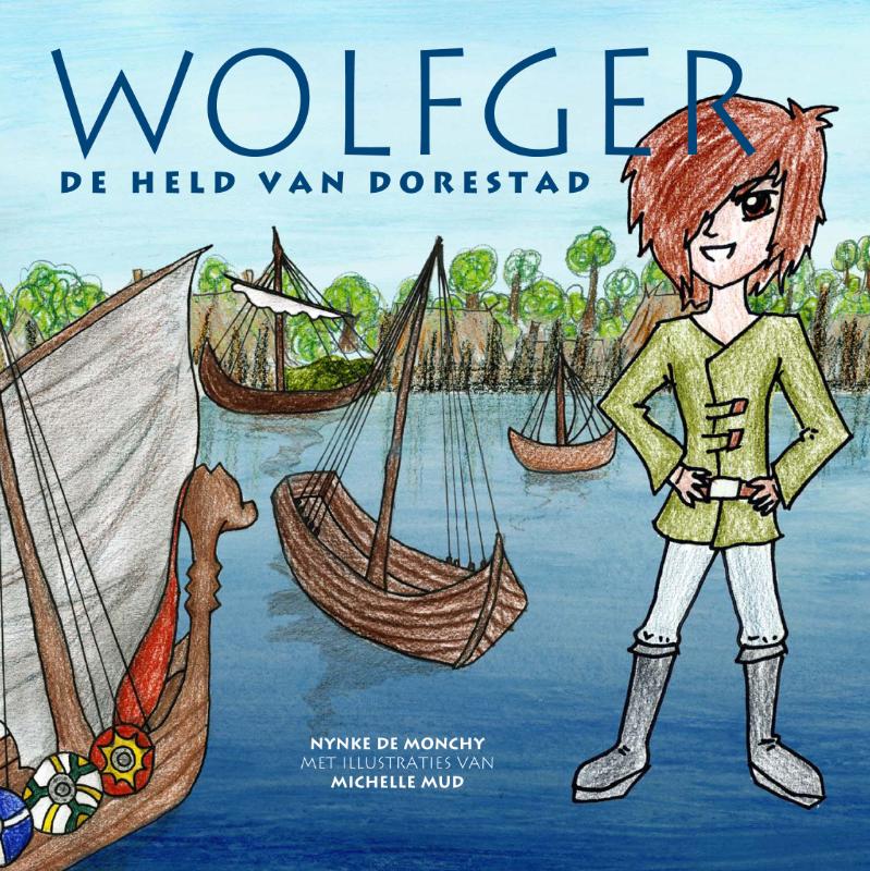 Omslag van Wolfger, de held van Dorestad