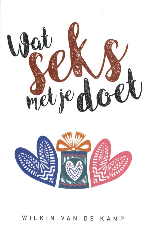 Omslag van Wat seks met je doet