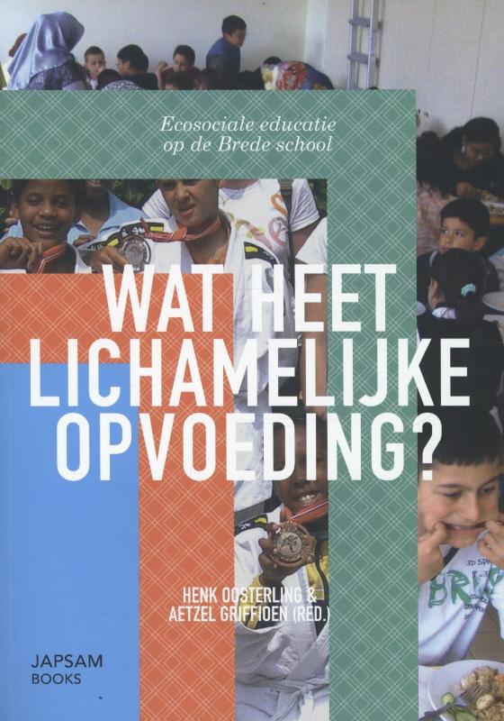 Omslag van Wat heet lichamelijke opvoeding?