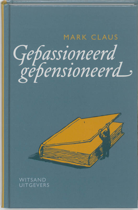 Omslag van Gepassioneerd gepensioneerd