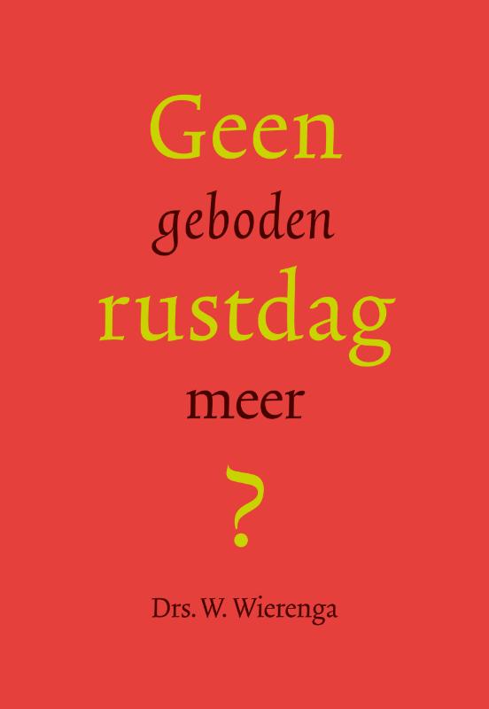 Omslag van Geen geboden rustdag meer?
