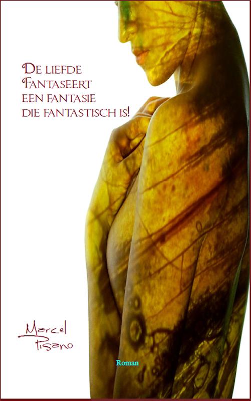 Omslag van De liefde fantaseert een fantasie die fantastisch is!