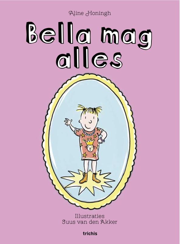 Omslag van Bella mag alles