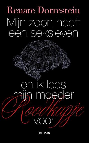 Omslag van Mijn zoon heeft een seksleven en ik lees mijn moeder Roodkapje voor