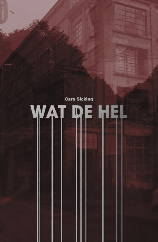 Omslag van Wat de Hel!