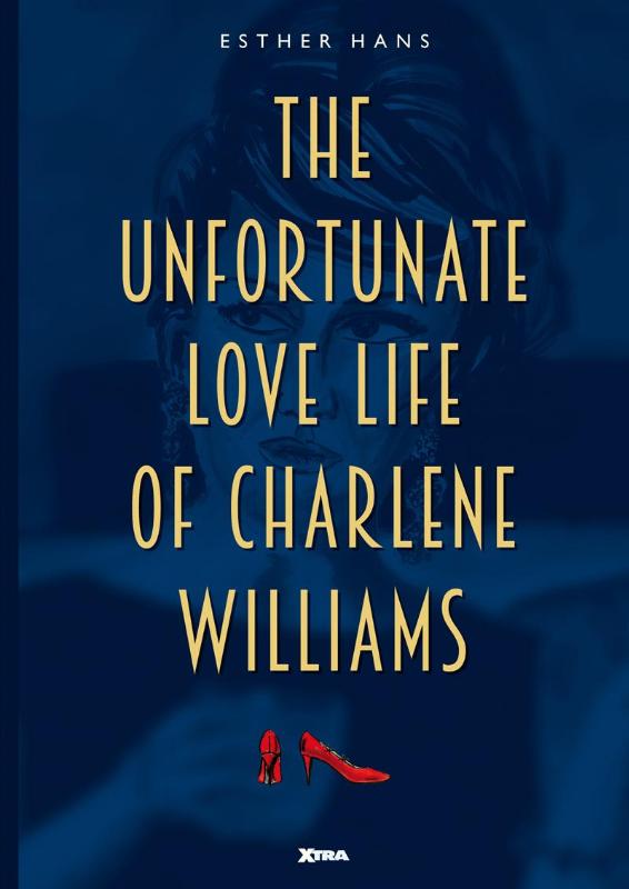 Omslag van The unfortunate love life of Charlene Williams