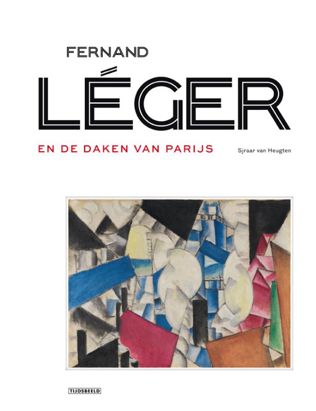 Omslag van Fernand Léger en de daken van Parijs
