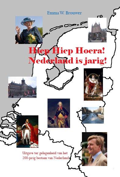 Omslag van Hiep hiep hoera Nederland is jarig