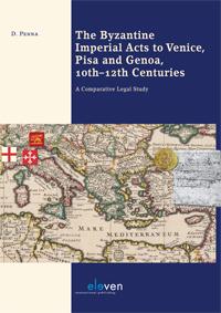 Omslag van The Byzantine imperial acts to Venice, Pisa and Genoa, 10th - 12th centuries