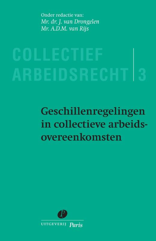 Omslag van Geschillenregelingen in collectieve arbeidsovereenkomsten