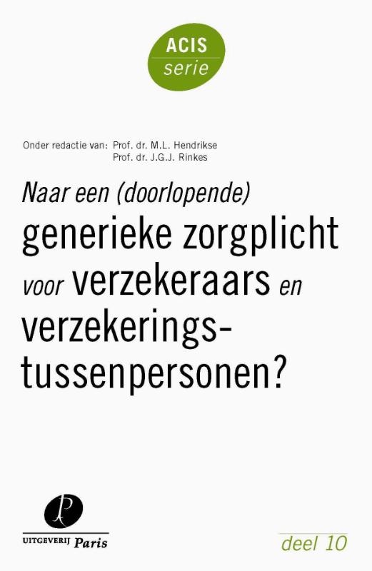 Omslag van Naar een (doorlopende) generieke zorgplicht voor verzekeraars en verzekeringstussenpersonen