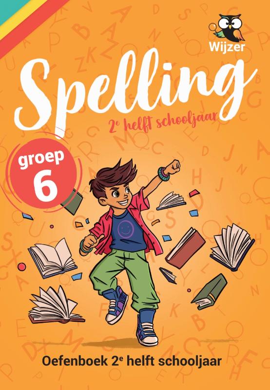 Omslag van Spelling groep 6 Oefenboek - 2e helft schooljaar