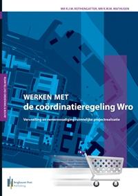 Omslag van Werken met de coördinatieregeling Wro