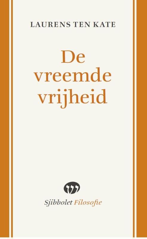Omslag van De vreemde vrijheid