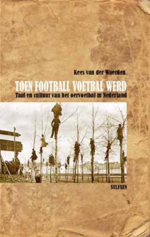 Omslag van Toen football voetbal werd