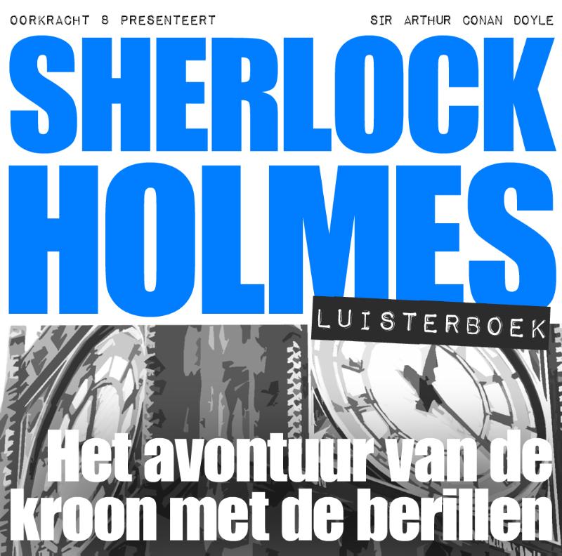 Omslag van Sherlock Holmes Het avontuur van de kroon met de berillen