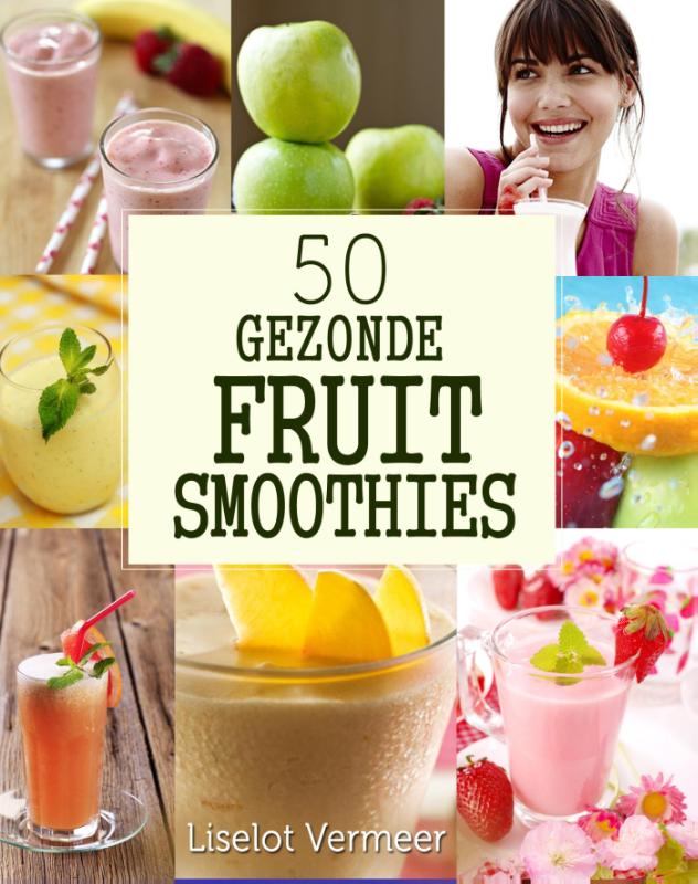Omslag van 50 gezonde fruit smoothies