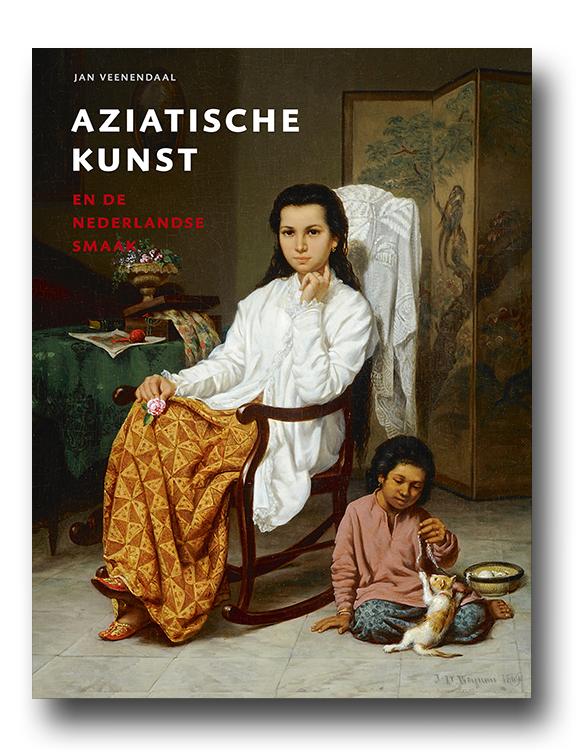 Omslag van Aziatische kunst en de Nederlandse smaak