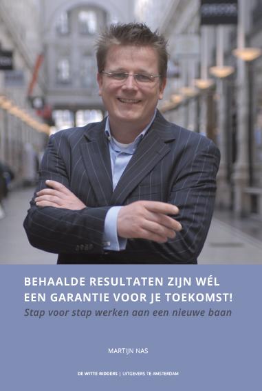 Omslag van Behaalde resultaten zijn wel een garantie voor je toekomst!