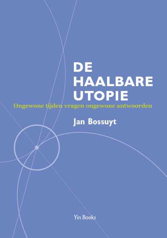Omslag van De haalbare utopie