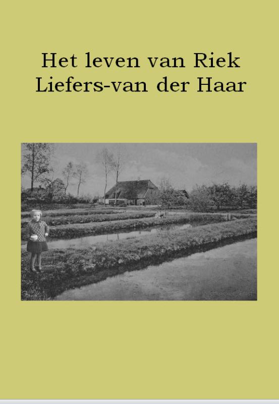 Omslag van Het leven van Riek Liefers-van der Haar