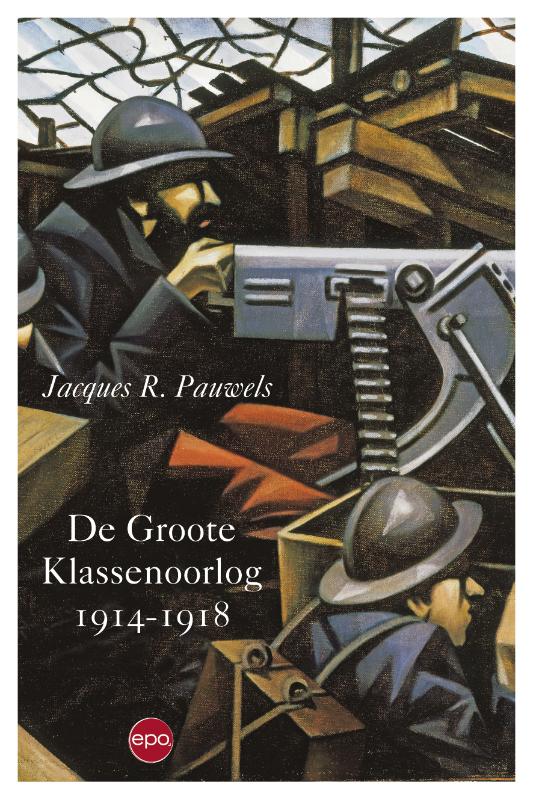 Omslag van De Groote Klassenoorlog 1914 1918