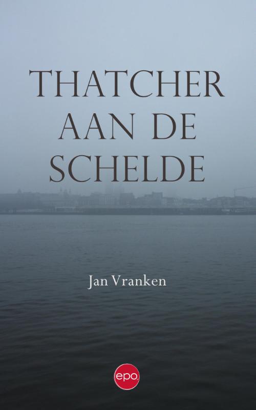 Omslag van Thatcher aan de Schelde