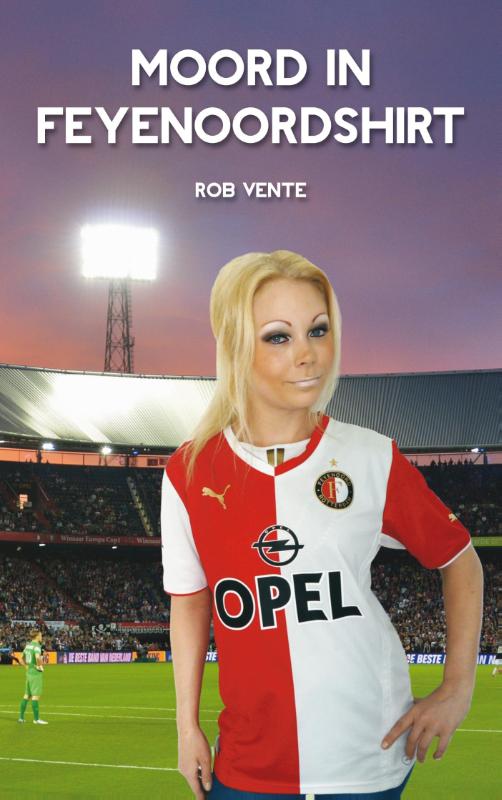 Omslag van Moord in Feyenoordshirt
