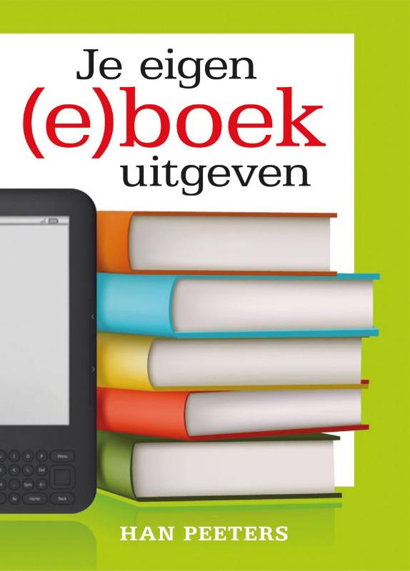 Omslag van Je eigen(e)boek uitgeven