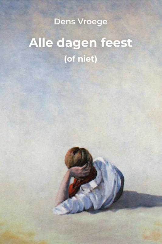 Omslag van Alle dagen feest (of niet)