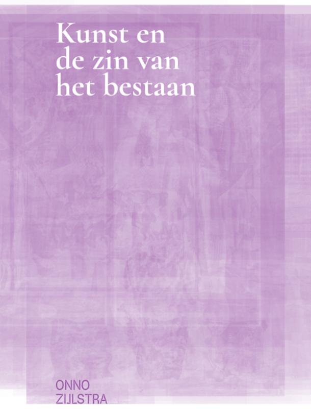 Omslag van Kunst en de zin van het bestaan