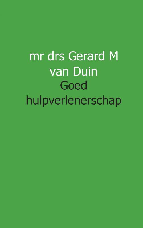 Omslag van Goed hulpverlenerschap