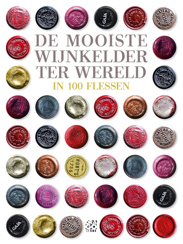 Omslag van De mooiste wijnkelder ter wereld in 100 flessen
