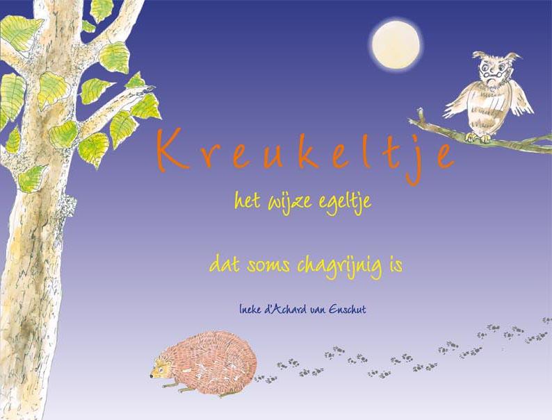 Omslag van Kreukeltje, het wijze egeltje, dat soms chagrijnig is