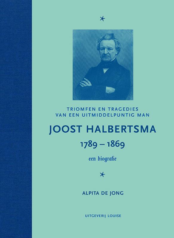 Omslag van Joost Halbertsma 1789-1869 een biografie