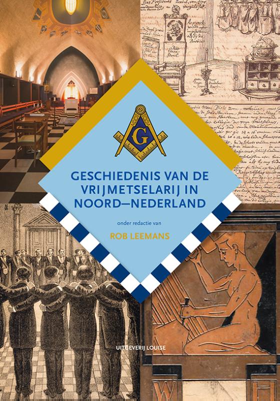 Omslag van Geschiedenis van de vrijmetselarij in Noord-Nederland
