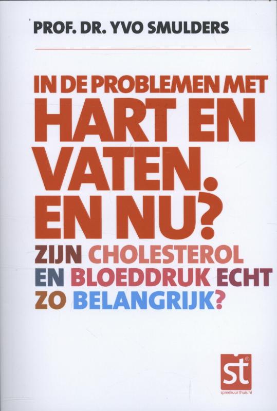 Omslag van In de problemen met hart en vaten. en nu?